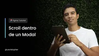 Figma tutorial - Cómo crear un  Scroll interno en modales