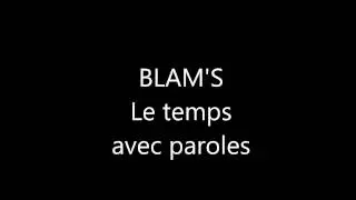BLAM'S Le temps
