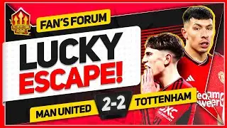UNITED WOEFUL! LUCKY ESCAPE! MANCHESTER UNITED 2-2 TOTTENHAM | LIVE Fan Forum