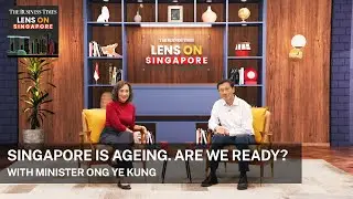 Singapore is Ageing. Are We Ready? | With Minister Ong Ye Kung