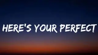 Jamie Miller - Here's Your Perfect (Lyrics)