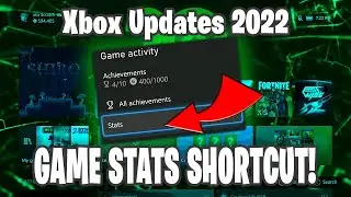 Xbox Game Stats Shortcut - Xbox Updates 2022