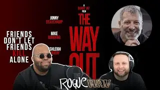Interview Barry Jay: Director ‘The Way Out’ on Rogue Wav (EP:69)