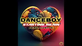 Danceboy feat. Lisette - Starting Again