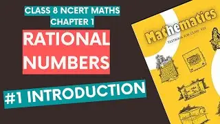 #1 Rational Numbers | Introduction | Class 8 NCERT Maths Chapter 1