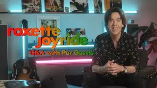 Roxette Joyride Q&A with Per Gessle