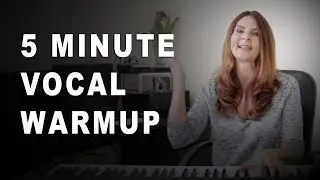 5 Minute Vocal Warmup