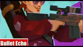 Bullet Echo | Прокачал Огонька| С обычного до Ультимативного |💥