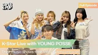 K-Star Live with YOUNG POSSE. Their music shows their story & Amazing Live.