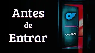 ¿Quieres GANAR DINERO en OnlyFans? TIPS Antes de Empezar (en Español)