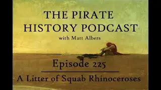 Episode 225 | A Litter of Squab Rhinoceroses