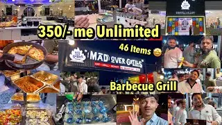 350/- Me Unlimited🤩46 Dishes |  Barbecue | Pizza |Crispy | Mocktail |Mad Over Grills Himmatnagar