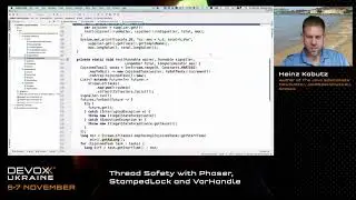 Devoxx Ukraine 2020. Thread Safety with Phaser, StampedLock and VarHandle. Heinz Kabutz