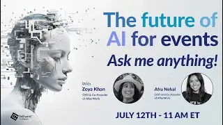 The Future of AI for Events | AMA
