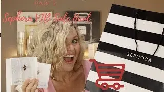 Sephora VIB Sale Haul PART 2