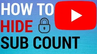 How To Hide Subscriber Number on YouTube Channel