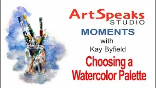 Choosing a Watercolor Palette Draft 2