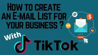 How to create an E mail List For Your Business with Tiktok ?
