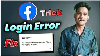 How To Fix Fb login error: An unexpected error occurred in Fb App| Fb login error Problem 2021