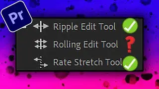 Ripple vs Rolling vs Rate Stretch edit tool in premiere pro cc