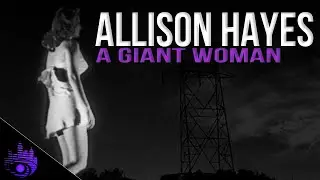 Allison Hayes: a Giant Woman | Celluloid Souls