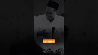 Gus Baha Ulama Karismatik - kata kata mutiara Gus Baha