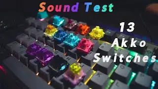 I tested 13 types of Akko switches on 2023 so you don't have to- Akko switches Sound test (MK870 PC)