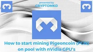 How to start mining Pigeoncoin (PGN) on pool with nVidia GPU's