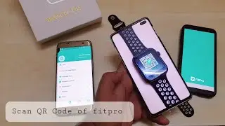 How To Scan QR Code Of Fitpro App | How to connect T55 Smartwatch with Fitpro app | Fitpro App