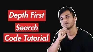 Depth First Search | A Helpful Line-by-Line Code Tutorial
