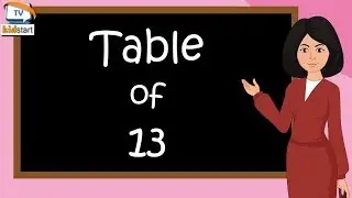 Table of 13 | Rhythmic Table of Thirteen | Learn Multiplication Table of 13 x 1 = 13 | kidstartv
