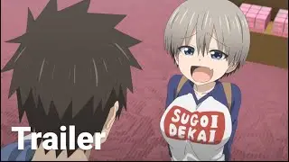Uzaki-chan Wants to Hang Out! Trailer
