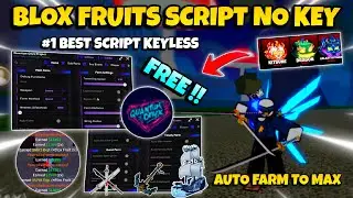 New Blox Fruits Script No Key - Better Farm Feature, Auto Farm, Mastery, Auto Raid, Sea Event & More