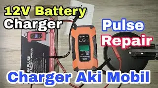 12V Pulse Repair Battery Charger (Charger Aki) Tutorial dan Review