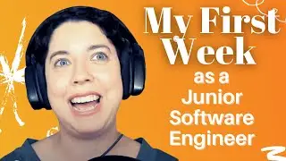 Tips from My First Week as a Junior Software Engineer