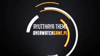 Overwatch OST - AYUTTHAYA Soundtrack