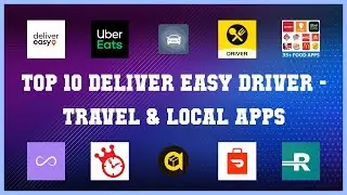 Top 10 Deliver Easy Driver Android App