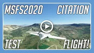 Microsoft Flight Simulator 2020 Cessna Citation C14 Test Flight!