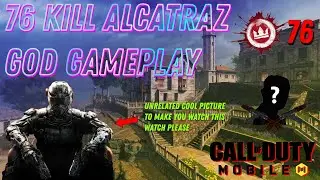 76 Kill ALCATRAZ GOD Level Gameplay in COD Mobile | COD Mobile Hindi Gameplay *OMG*