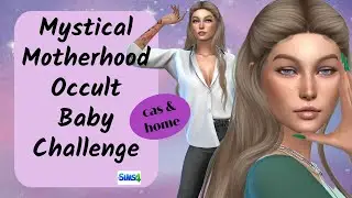 Mystical Motherhood Occult Baby Challenge/ CAS and finding a home