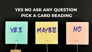 Pick a Card Yes or No Ask Any Question (TIMELESS)