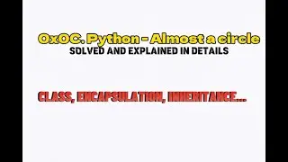 0x0C. Python - Almost a circle (PART 2)