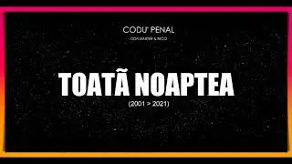 Codu' Penal cu Don Baxter si Nico - Toata noaptea (2001-2021)