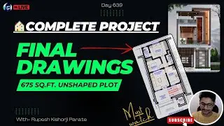 🏠 Complete Project Final Drawings – 675 sq.ft. Unshaped Plot (Full Case Study LIVE) | Rupesh range
