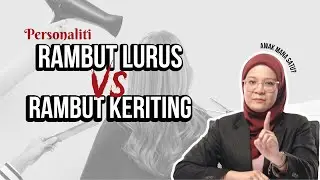 Beauty Talk Episode 6 : PERSONALITI RAMBUT LURUS VS RAMBUT KERITING