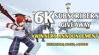 Toram Online - 6K Subscribers Giveaway Winners Announcement