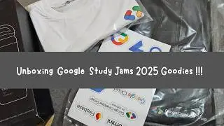 Google Sent Me This?! 😳 Study Jams 2025 Goodies Unboxing