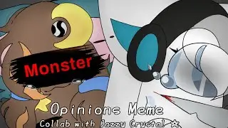 Øpinions Meme//☆ Collab with Jazzy Crystal ☆