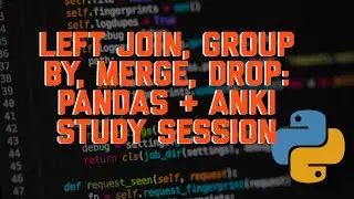 Pandas Left Join, Group By, Merge, Drop, Study Session