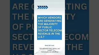 Which vendors are generating the majority of public sector #telecom revenue in the U.S.?